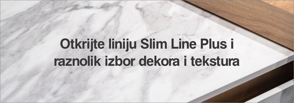 Otkrijte liniju Slim Line Plus i raznolik izbor dekora i tekstura